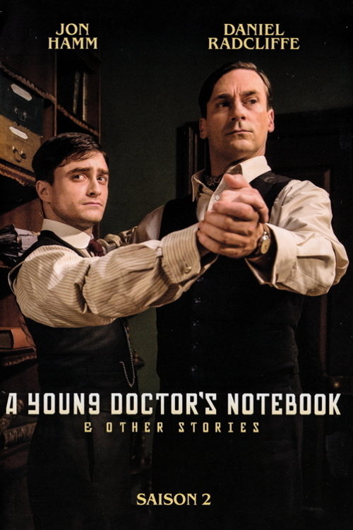 Jaunojo gydytojo užrašai (2 Sezonas) / A Young Doctors Notebook (Season 2) (2013)