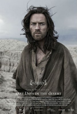 Paskutinės dienos dykumoje / Last Days in the Desert (2015)