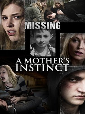 Motinos nuojauta / Her Own Justice / A Mother's Instinct (2015)